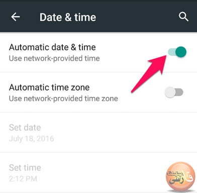 به اینترنت وصل شوید و از منوی تنظیمات یا Setting گزینه Date and Time و سپس گزینه Automatic date and time را فعال نمائید